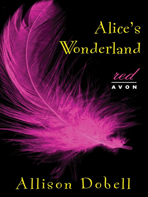 Title details for Alice's Wonderland by Allison Dobell - Available